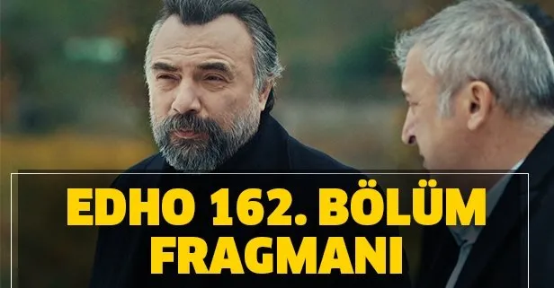 EDHO 163. yeni bölüm fragmanı yayına girdi mi?