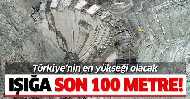 Yusufeli Barajı’nda ışığa son 100 metre! Türkiye’nin en yüksek barajı olacak!