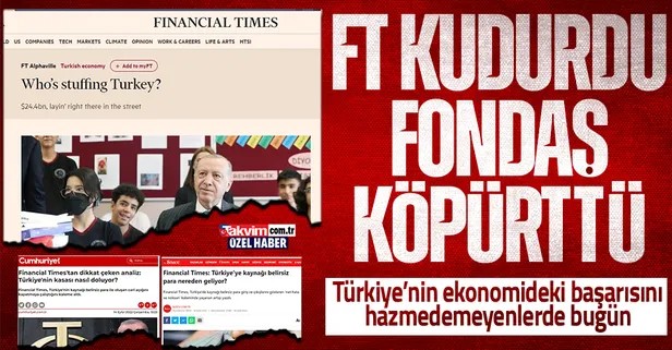 Financial Times'ın Türkiye hazımsızlığı! FT ekonomideki başarıyı hedef aldı fondaş medya habere sarıldı