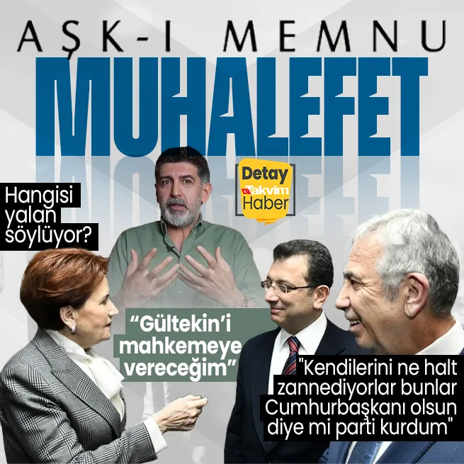 Levent Gültekin mi yalan söylüyor Meral Akşener mi? Ekrem İmamoğlu işe Mansur Yavaş kendilerini ne halt zannediyor