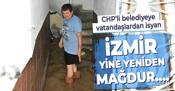 İzmir’de yağış sonrası evleri su bastı! Vatandaşlar CHP’li belediyeye isyan etti