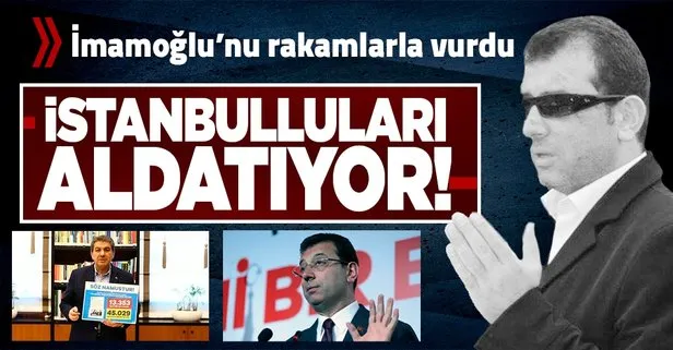 CHP’li İBB Başkanı Ekrem İmamoğlu ya rakamları bilmiyor ya da İstanbulluları aldatıyor!