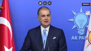 AK Parti Sözcüsü Ömer Çelik'ten önemli açıklamalar