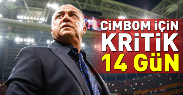 Galatasaray için kritik 14 gün!