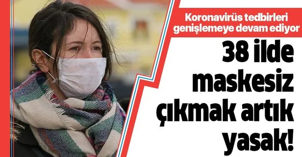 Maske yasağı genişliyor! Hangi illerde maskesiz sokağa çıkmak yasak?