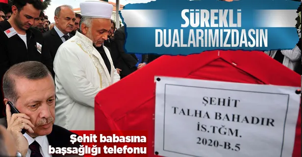 Başkan Erdoğan Şehit Teğmen Talha Bahadır’ın babasıyla telefonda görüştü