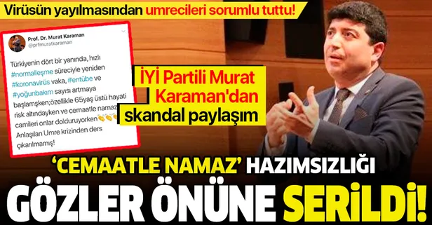 İYİ Partili Murat Karaman'ın 'cemaatle namaz' hazımsızlığı gözler önüne serildi!