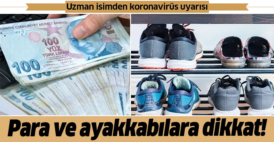 Ayakkabılar koronavirüsü eve getirir mi? Uzman isim Prof. Dr. Mehmet Ceyhan'dan çarpıcı açıklama!