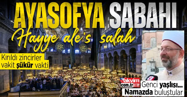 Ayasofya'nın zincirleri kırılalı 3 yıl oldu! Diyanet İşleri Başkanı Ali Erbaş sabah namazını kıldırdı