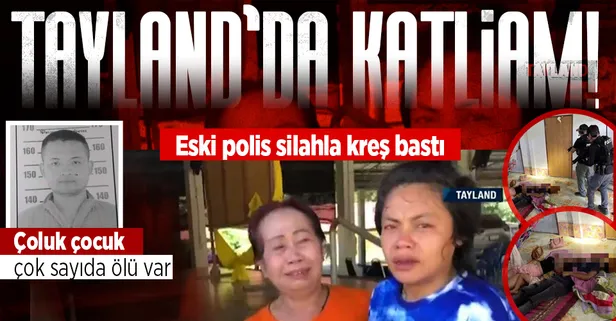 Tayland'da çocuk bakım evine silahlı saldırı! Eski polis dehşet saçtı: Çoluk çocuk çok sayıda ölü...