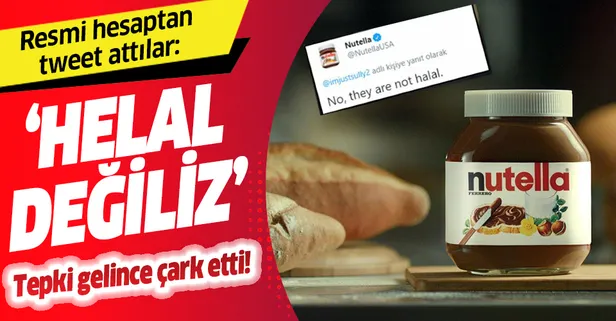 Nutella'nın resmi hesabından tweet: Helal değiliz! Tepkiler gelince çark etti
