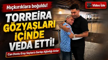 Torreira'dan veda paylaşımı: Gözyaşlarıyla ayrıldı