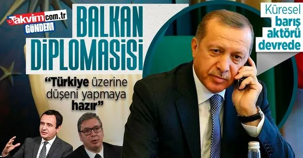 Barış aktörü yine devrede! Başkan Erdoğan, Sırbistan Cumhurbaşkanı Vucic ve Kosova Başbakanı Kurti ile görüştü