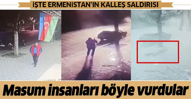 İşte Ermenistan'ın kalleş saldırısı! Masum insanları böyle vurdular