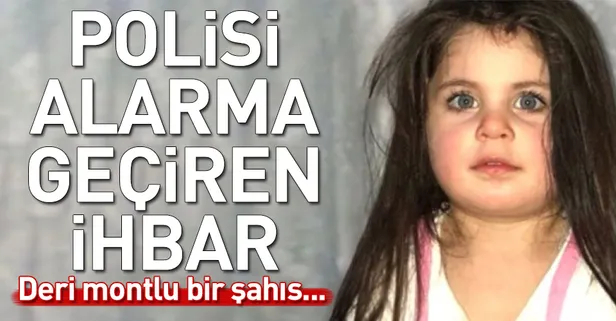 Minik Leyla için polisi alarma geçiren ihbar! Leyla Aydemir bulundu mu?