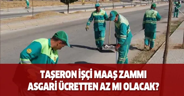 Taşeron işçi maaşları için son dakika iddiası!