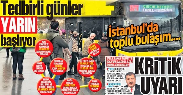 Tedbirli günler başlıyor İstanbul’da toplu bulaşım devam ediyor! Sağlık Bakanı Koca uyardı...