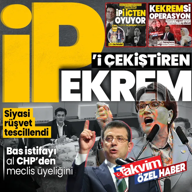 İmamoğlu İYİ Partiyi böyle içten oyuyor! Siyasi rüşvet tescillendi: Bas istifayı al CHPden meclis üyeliğini | Akşenere kurumsal operasyon
