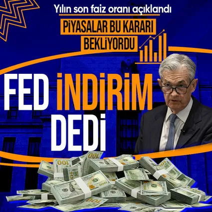 Son dakika: FED faiz kararını açıkladı
