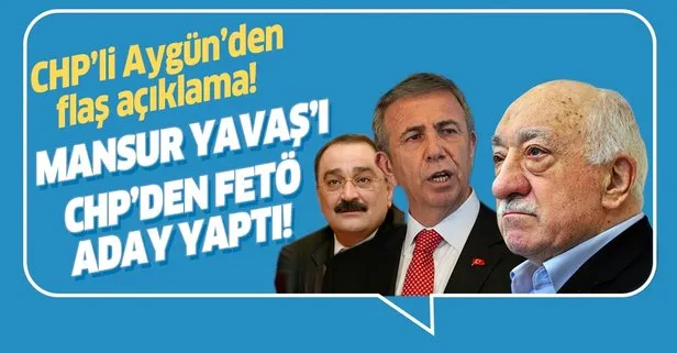 Sinan Aygün’den flaş açıklamalar: Mansur Yavaş’ı CHP’den FETÖ aday yaptı
