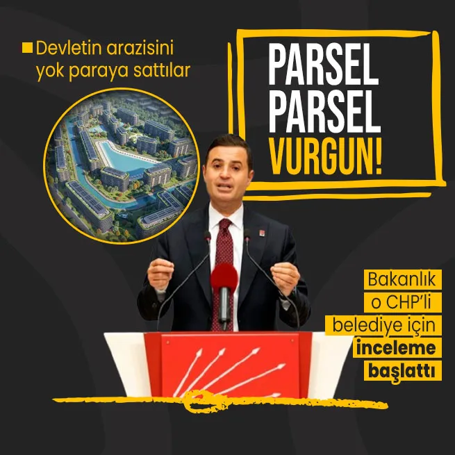 CHPli belediyeden milyarlık vurgun! Bakanlık inceleme başlattı