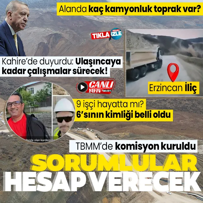 Erzincan İliçteki toprak kaymasında zamanla yarış: İşçilerimize ulaşıncaya kadar çalışmalarımızı sürdüreceğiz | Komisyon kuruldu: Sorumlular hesap verecek