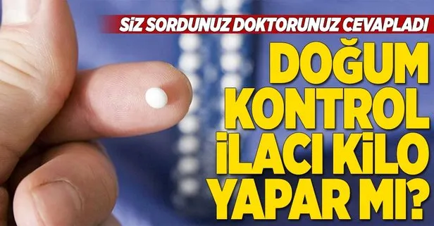 Dogum Kontrol Ilaci Kilo Yapar Mi Takvim