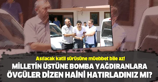 15 Temmuz'da milletin üstüne bomba yağdıranlara övgüler dizen Hakan Karakuş'a 79 kez ağırlaştırılmış müebbet hapis cezası