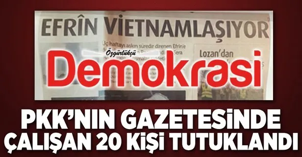 PKK’nın gazetesinde çalışan 20 kişi tutuklandı