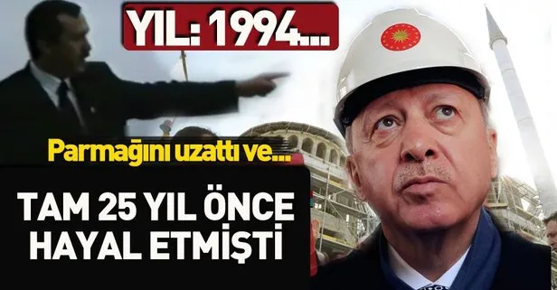 Başkan Erdoğan 1994 yılında, ’Şuraya cami yapacağız’ demişti! İşte 25 yıl önceki o görüntüler...