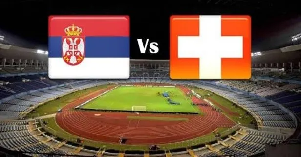 Dünya Kupası Sırbistan - İsviçre maçı ne zaman? Saat kaçta? Hangi kanalda?