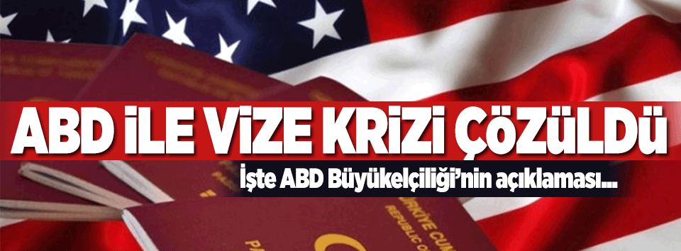 Abd Buyukelciligi Nden Kritik Vize Duyurusu Takvim