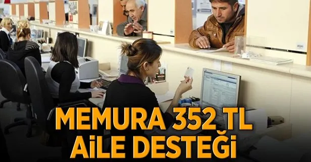 Memura 352 TL aile yardımı