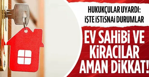 hukukcular uyardi ev sahipleri ve kiracilar dikkat takvim