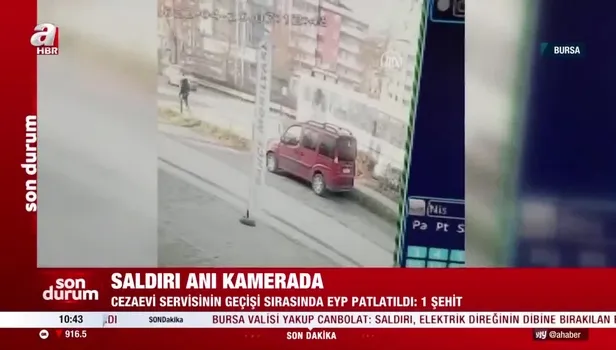 Bursa'da infaz koruma memurlarını taşıyan otobüste patlama! Saldırı anı görüntüsü kamerada