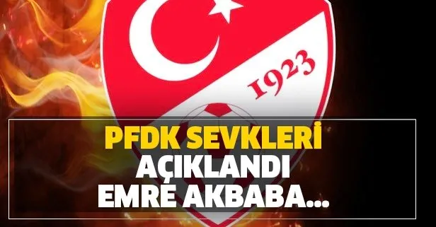 PFDK sevkleri açıklandı! Galatasaray’ın genç yıldızı Emre Akbaba...