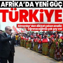 Türkiye’den öğrenilecek çok şey var! Almanya’da dikkat çeken Türkiye analizi: Afrika’da etkili olan yeni güç Türkiye