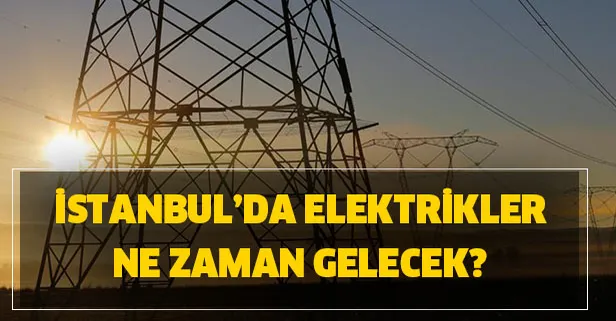 BEDAŞ İstanbul planlı kesintiler! 31 Mart İstanbul elektrik kesintisi... İstanbul'da elektrikler ne zaman gelecek?