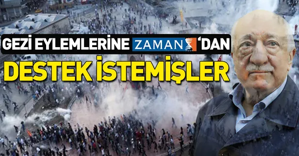 Gezi eylemlerine Zaman gazetesinden destek istemişler