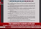 İşte YSK'nın gerekçeli kararı