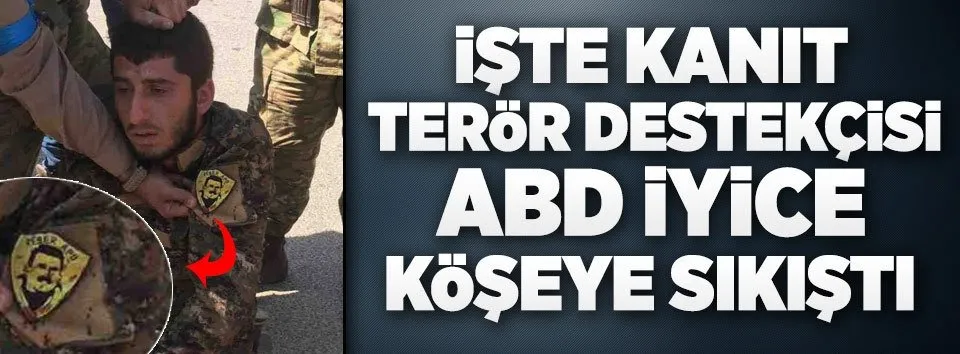 İşte kanıt; terör destekçisi ABD iyice köşeye sıkıştı