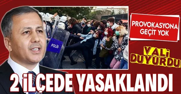 İstanbul Valiliği duyurdu: O ilçelerde yürüyüş yasaklandı