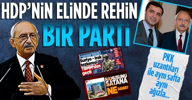 ’Sınır Namustur’ yaygarası koparan CHP sınırlarımızı koruyacak tezkereye ’hayır’ dedi: HDP’nin elinde rehin bir parti