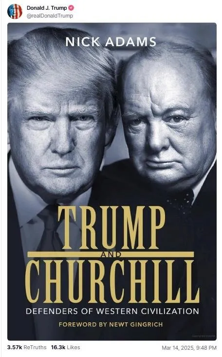 ABD Başkanı Trump kendini 21. Yüzyılın Churchill'i olarak görüyor. Trump geçtiğimiz günlerde bu paylaşımı yapmıştı. (Ekran görüntüsü)
