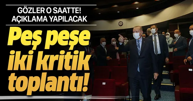 Son dakika: Başkan Erdoğan'dan peş peşe iki kritik toplantı birden