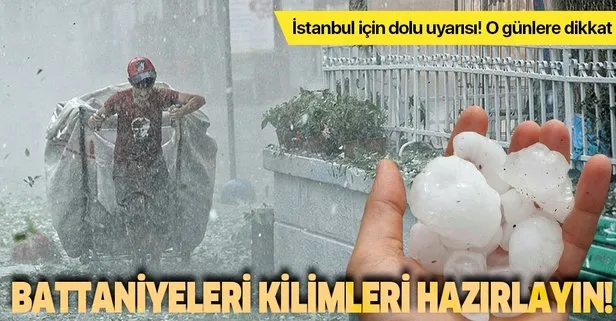 İstanbul için dolu uyarısı:  Perşembe ve cuma gününe dikkat