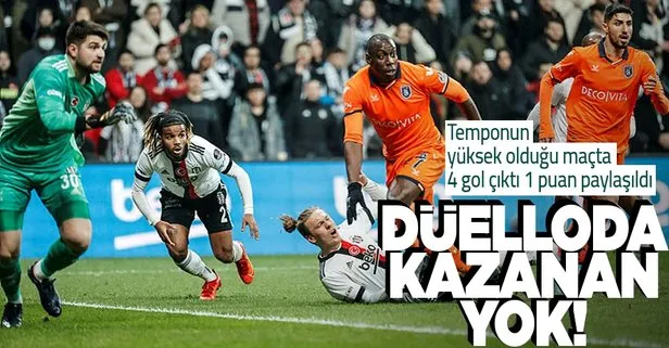 Beşiktaş, Başakşehir ile 2-2 berabere kaldı | MAÇ SONUCU
