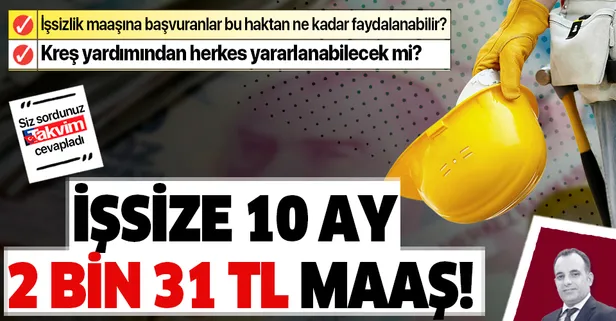 İşsize 10 ay 2 bin 31 TL maaş