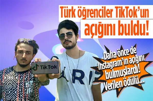 Türk öğrenciler TikTok'un açığını buldu! Verilen ödülü...-1