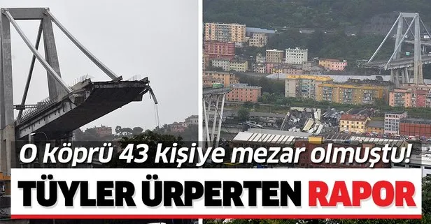 İtalya’da Cenova’da 43 kişiye mezar olan köprüyle ilgili flaş rapor: Yıllarca bakımsız kaldı